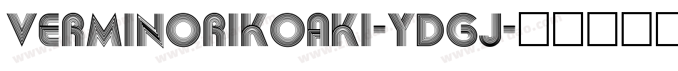 VerminorikoAki-YdGj字体转换
