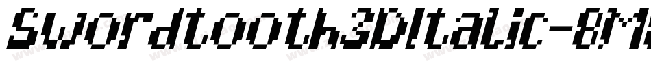 Swordtooth3DItalic-8M8pJ字体转换