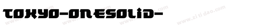 Tokyo-OneSolid字体转换