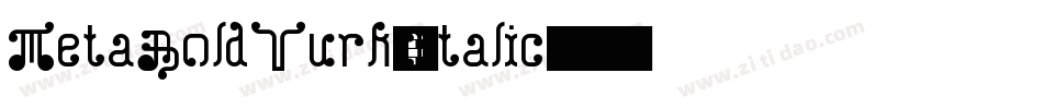 MetaBoldTurk-Italic字体转换