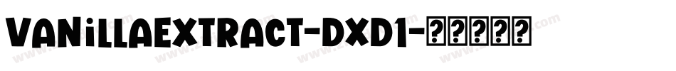 VanillaExtract-DXD1字体转换