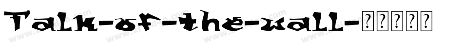 Talk-of-the-wall字体转换