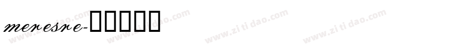 meresre字体转换