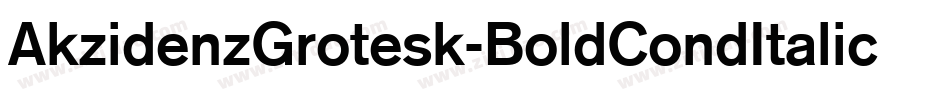 AkzidenzGrotesk-BoldCondItalic字体转换