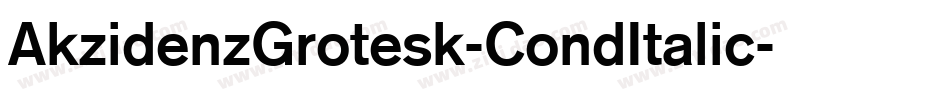 AkzidenzGrotesk-CondItalic字体转换