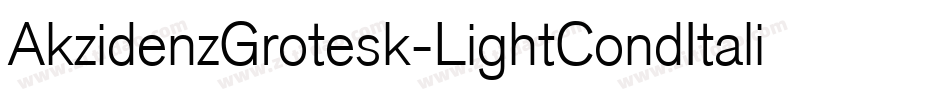 AkzidenzGrotesk-LightCondItalic字体转换