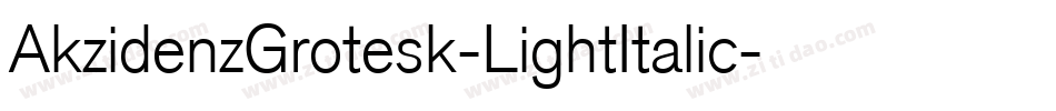 AkzidenzGrotesk-LightItalic字体转换