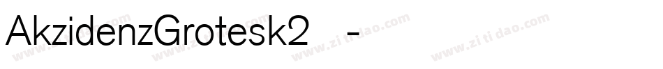 AkzidenzGrotesk2转换器字体转换