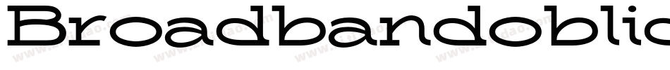 Broadbandoblique-E4rW字体转换