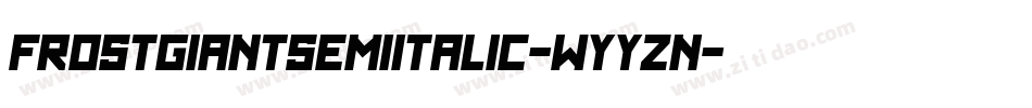 FrostGiantSemiItalic-WyyZn字体转换