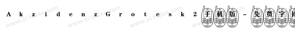 AkzidenzGrotesk2手机版字体转换