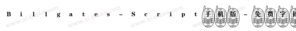 Billgates-Script手机版字体转换