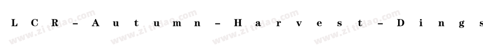 LCR-Autumn-Harvest-Dings手机版字体转换