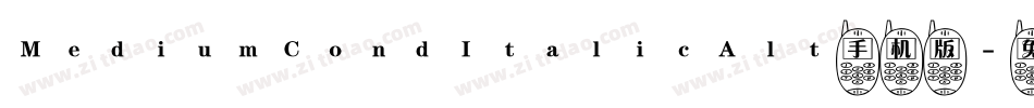 MediumCondItalicAlt手机版字体转换