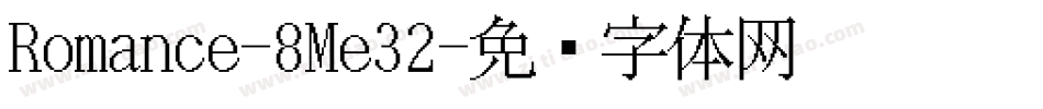 Romance-8Me32字体转换