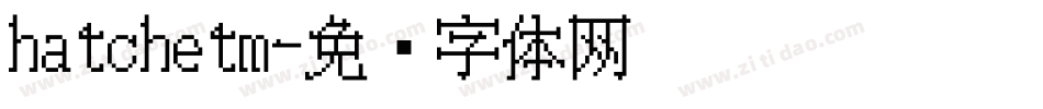 hatchetm字体转换