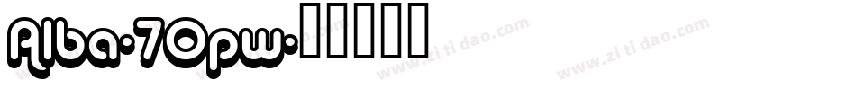 Alba-7Opw字体转换