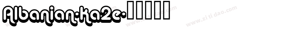 Albanian-Ka2e字体转换