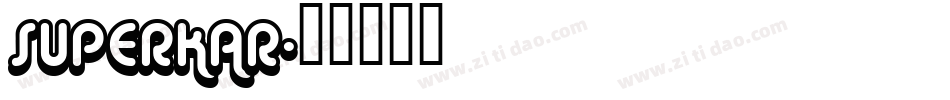 SUPERKAR字体转换
