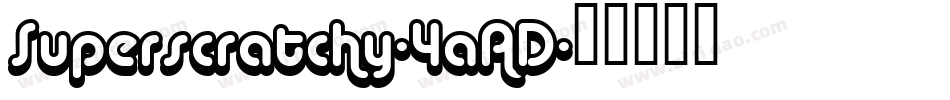 Superscratchy-4aAD字体转换