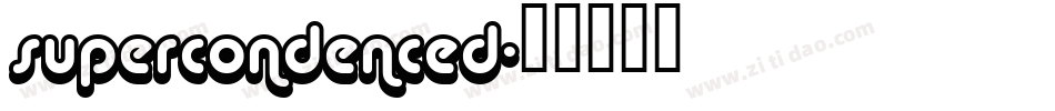 supercondenced字体转换