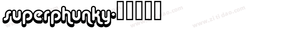 superphunky字体转换