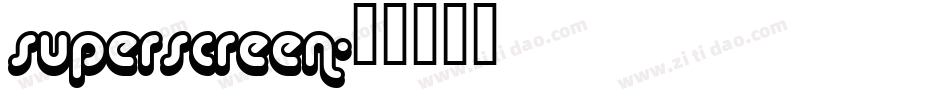 superscreen字体转换