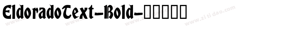 EldoradoText-Bold字体转换