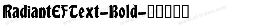 RadiantEFText-Bold字体转换