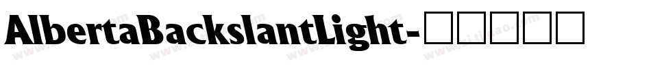 AlbertaBackslantLight字体转换