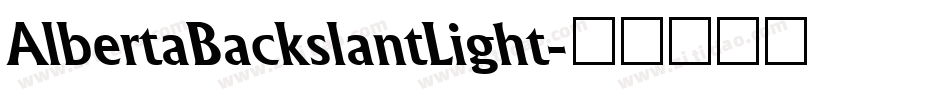 AlbertaBackslantLight字体转换
