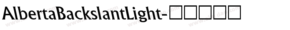 AlbertaBackslantLight字体转换