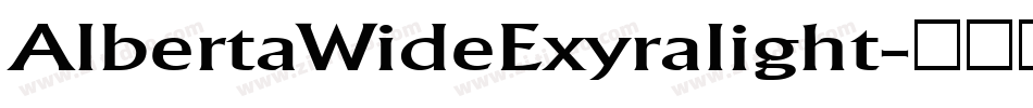 AlbertaWideExyralight字体转换