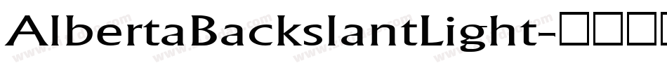 AlbertaBackslantLight字体转换