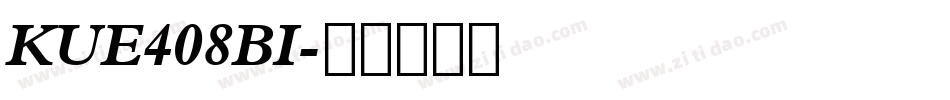 KUE408BI字体转换