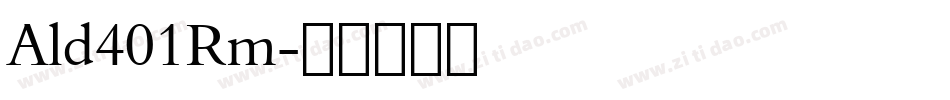 Ald401Rm字体转换