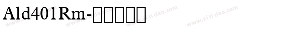 Ald401Rm字体转换