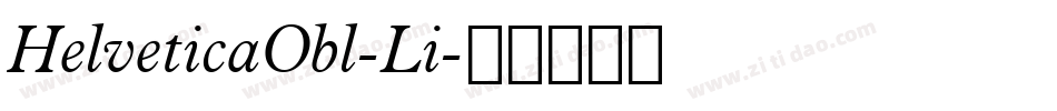 HelveticaObl-Li字体转换