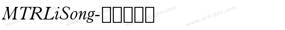 MTRLiSong字体转换