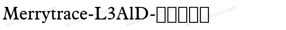 Merrytrace-L3AlD字体转换