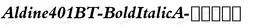 Aldine401BT-BoldItalicA字体转换