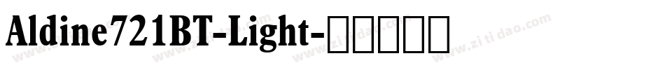 Aldine721BT-Light字体转换