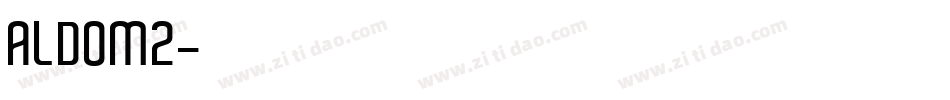 ALDOM2字体转换