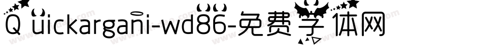 Quickargani-wd86字体转换