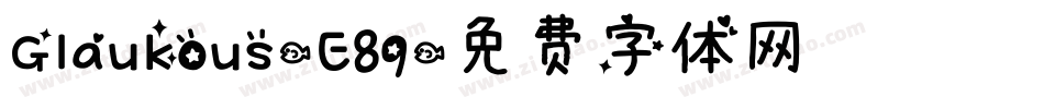 Glaukous-E89字体转换