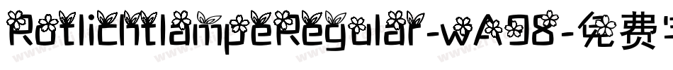 RotlichtlampeRegular-wA98字体转换