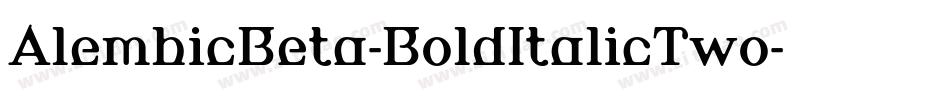 AlembicBeta-BoldItalicTwo字体转换