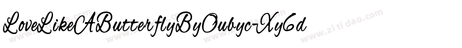 LoveLikeAButterflyByOubyc-Xy6d字体转换