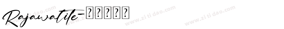 Rajawalite字体转换