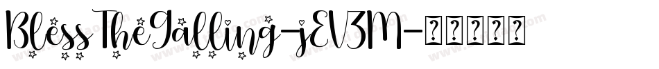BlessTheGalling-jEV3M字体转换